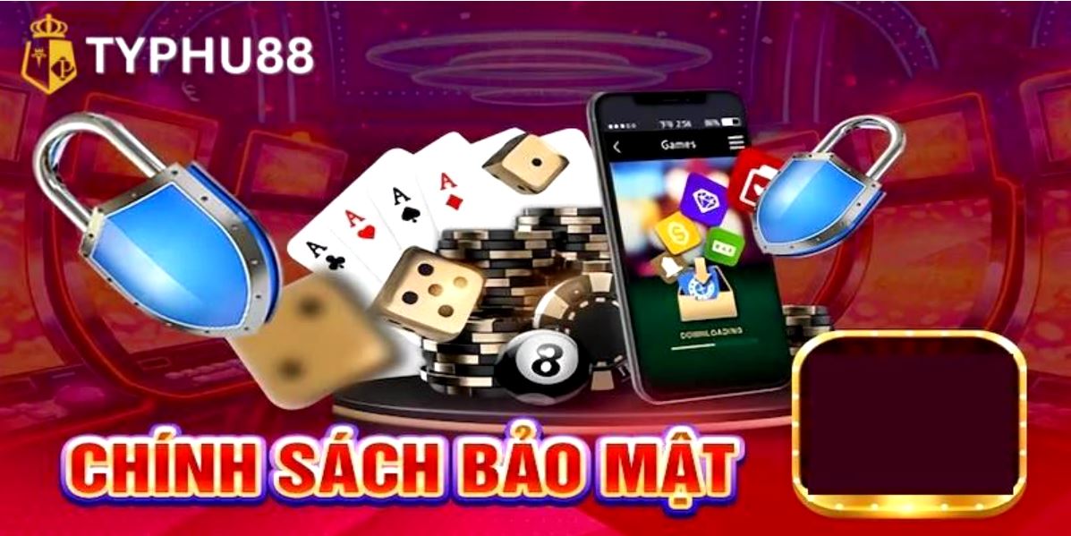 Chính sách bảo mật Typhu88